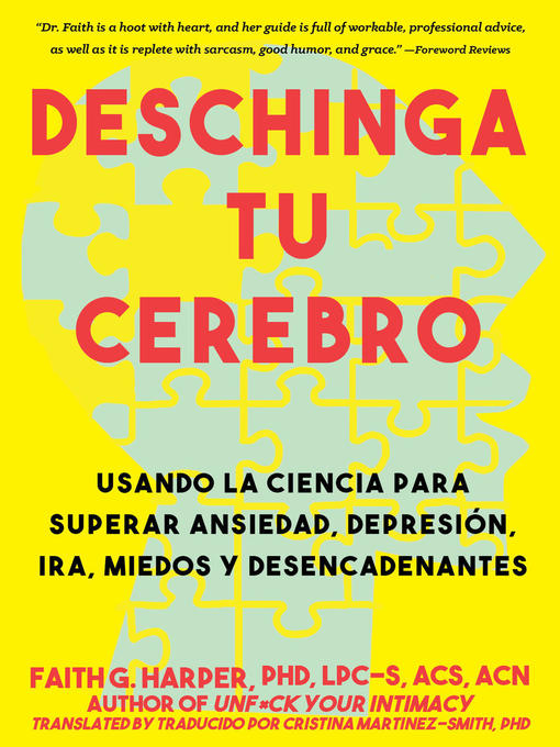 Title details for Deschinga Tu Cerebro by Faith G. Harper, PhD, LPC-S, ACS, ACN - Available
